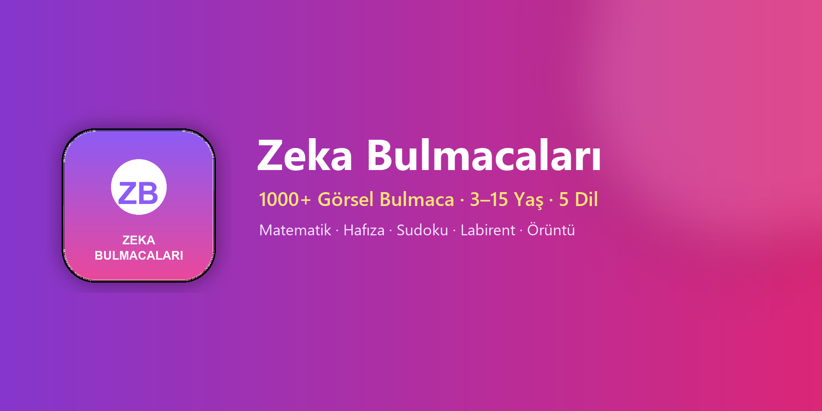 Zeka Bulmacaları — 1000+ görsel bulmaca, 3-15 yaş, 5 dil